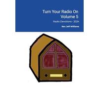 Turn Your Radio On - Vol. 5: Radio Devotions - 2024
