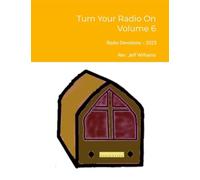 Turn Your Radio On - Volume 6: Radio Devotions - 2025