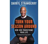 TURN YOUR SEASON ARND SC: How God Transforms Your Life