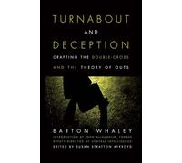 Turnabout and Deception: Crafting the Double-Cross and the Theory of Outs