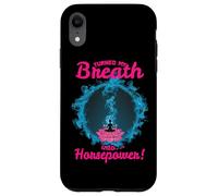 TURNED MY BREATH INTO HORSEPOWER Case for iPhone XR
