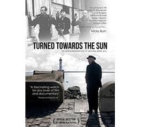 Turned Towards the Sun [DVD]