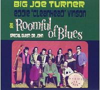 Turner, Big Joe - Big Joe Turner, Eddie 'cleanhead' Vinson & Roomful Of Blues