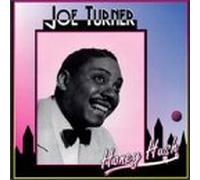 Turner Big Joe - Honey Hush