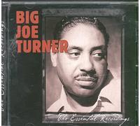 Turner, Big Joe - The Essential Recordings