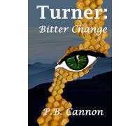 Turner: Bitter Change (Spaceships and Magic)