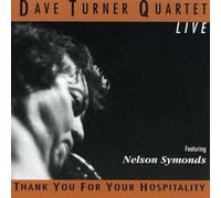 Turner, Dave Quartet (Ft Nelson Symond - Live Featuring Nelson Symonds