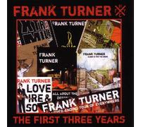 Turner, Frank - First Three Years