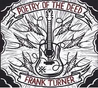 Turner, Frank - Poetry of the Deed