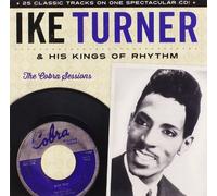 Turner, Ike & The Kings Of Rhythm - The Cobra Sessions