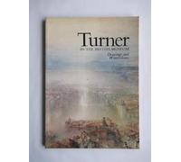 Turner in the British Museum: Drawings and Watercolours