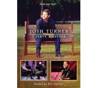 Turner, Josh - I Serve A Savior