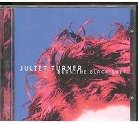 Turner, Juliet - Burn the Black Suit