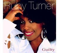 Turner, Ruby - Guilty