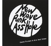Turner, Steve - New Wave Punk Asshole [Australian Import]