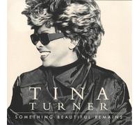 Turner Tina - Something Beautiful Remains