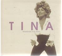 Turner, Tina - Whatever You Need