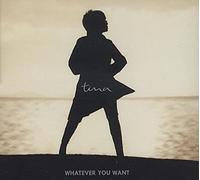 Turner, Tina - Whatever You Want [CD 2]