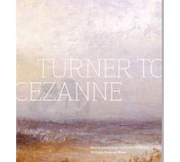 Turner to Cezanne: Masterpieces from the Davies Collection National Museum Wales