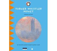 Turner Whistler Monet: En