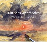 Turner's Apprentice: A Watercolour Masterclass
