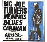 Turner's, Big Joe Memphis Blues Caravan - Big Joe Turner's Memphis Blues Caravan