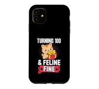 Turning 100 And Feline Fine Pun For Cat Theme Birthday Party Case for iPhone 11