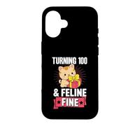 Turning 100 And Feline Fine Pun For Cat Theme Birthday Party Case for iPhone 16