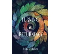 Turning and Returning