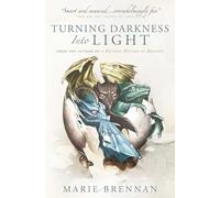 Turning Darkness into Light (A Natural History of Dragons book): 6