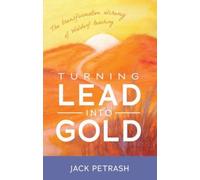 Turning Lead into Gold : The Transformative Alchemy of Waldorf Teaching