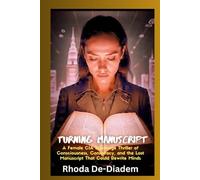 Turning Manuscript: A Female-led CIA Espionage Thriller of Consciousness, Conspiracy, and the Lost Manuscript That Could Rewrite Minds