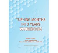 Turning Months Into Years Workbook
