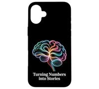 Turning Numbers Into Stories Data Scientist Case for iPhone 16 Plus