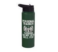 Turning Oh No into Hell Yes Personal Trainer Stainless Steel Insulated Water Bottle