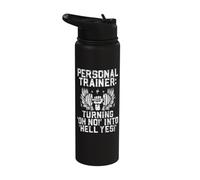 Turning Oh No into Hell Yes Personal Trainer Stainless Steel Insulated Water Bottle
