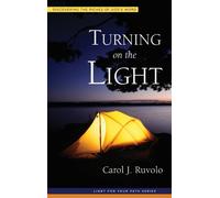 Turning on the Light, Discovering the Riches of God's Word (Light for Your Path)