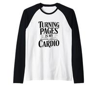 Turning Pages is My Cardio Book Lover Raglan Baseball Tee