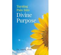 Turning Pain into Divine Purpose
