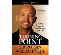 Turning Point : A 6 Step Process for Transforming Your Life