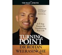 Turning Point – A 6-Step Process for Transforming Your Life