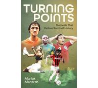 Turning Points: Moments that Defined Football History