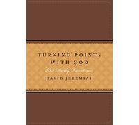 Turning Points with God: 365 Daily Devotions