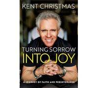 Turning Sorrow Into Joy: A Journey of Faith and Perseverance