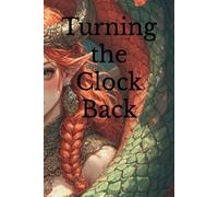 Turning the Clock Back