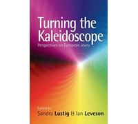 Turning the Kaleidoscope: Perspectives on European Jewry: 19