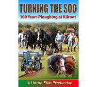 Turning The Sod - 100 Years Ploughing at Kilroot, Ireland