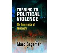 Turning to Political Violence : The Emergence of Terrorism