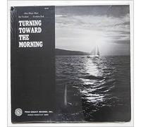 Turning Toward the Morning [VINYL]
