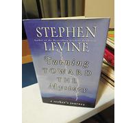 Turning Toward the Mystery: A Seeker's Journey